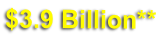 $3.9 Billion**