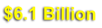 $6.1 Billion